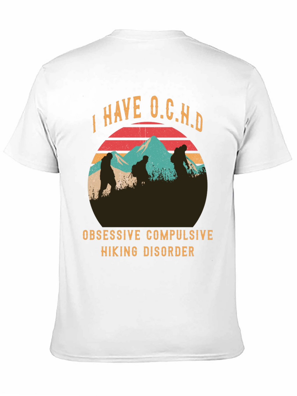 O.C.H.D. Hiking Disorder Graphic Tee