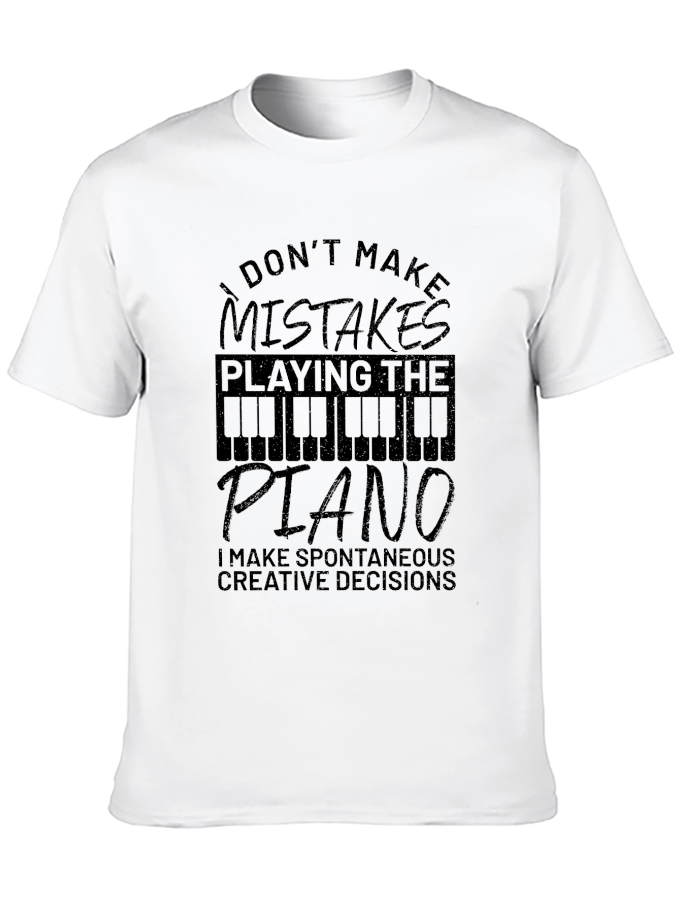 Piano Player Black T-Shirt: No Mistakes Creative Decisions