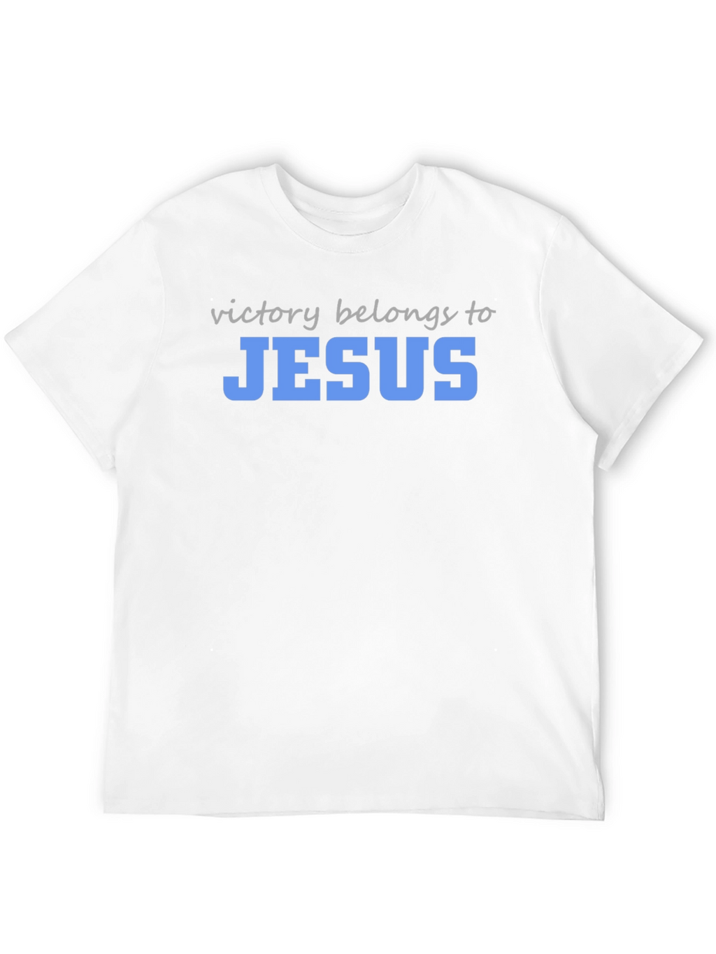 Victory Belongs to Jesus T-Shirt