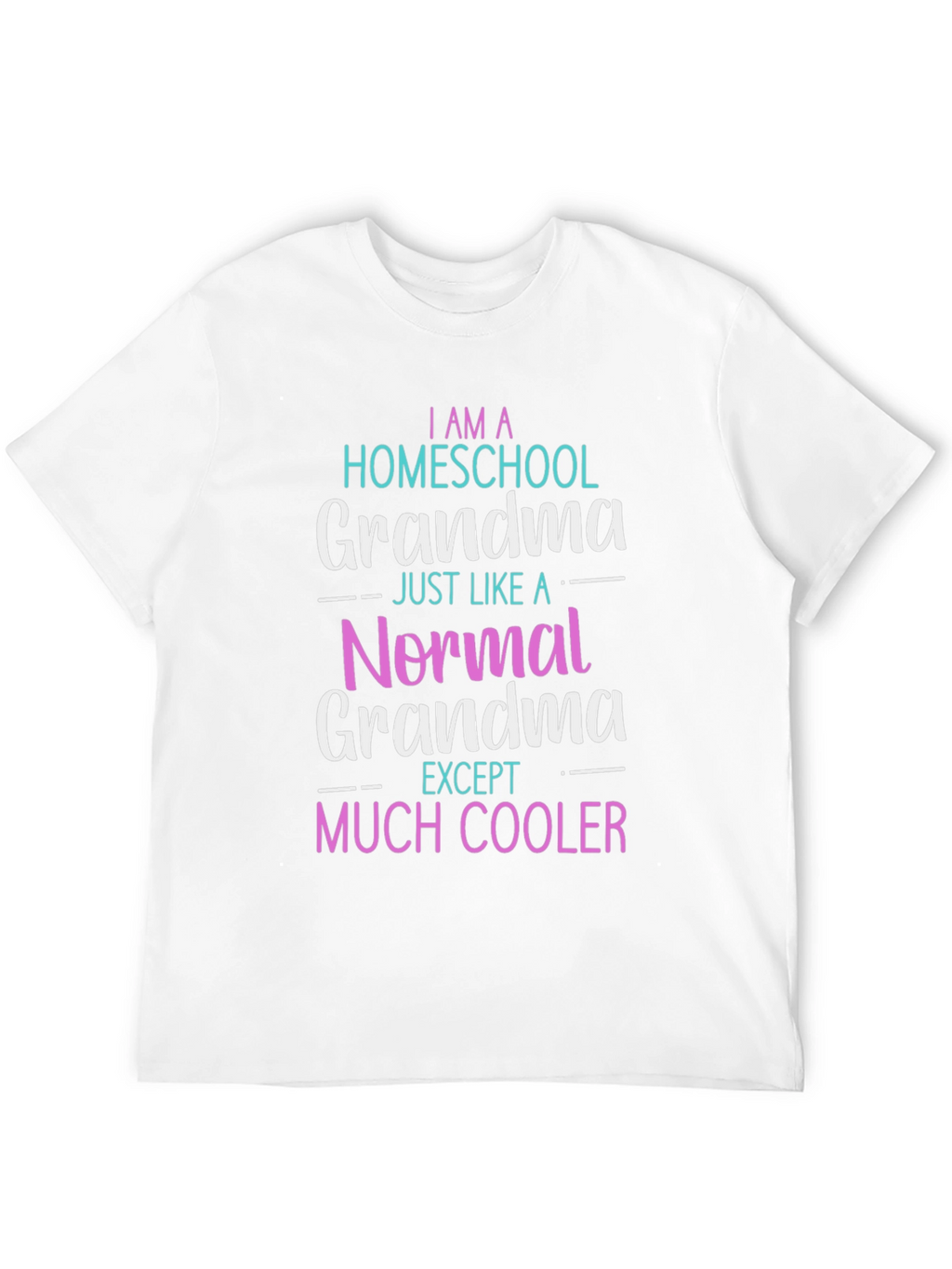 Homeschool Grandma T-Shirt - Novelty Graphic Tee