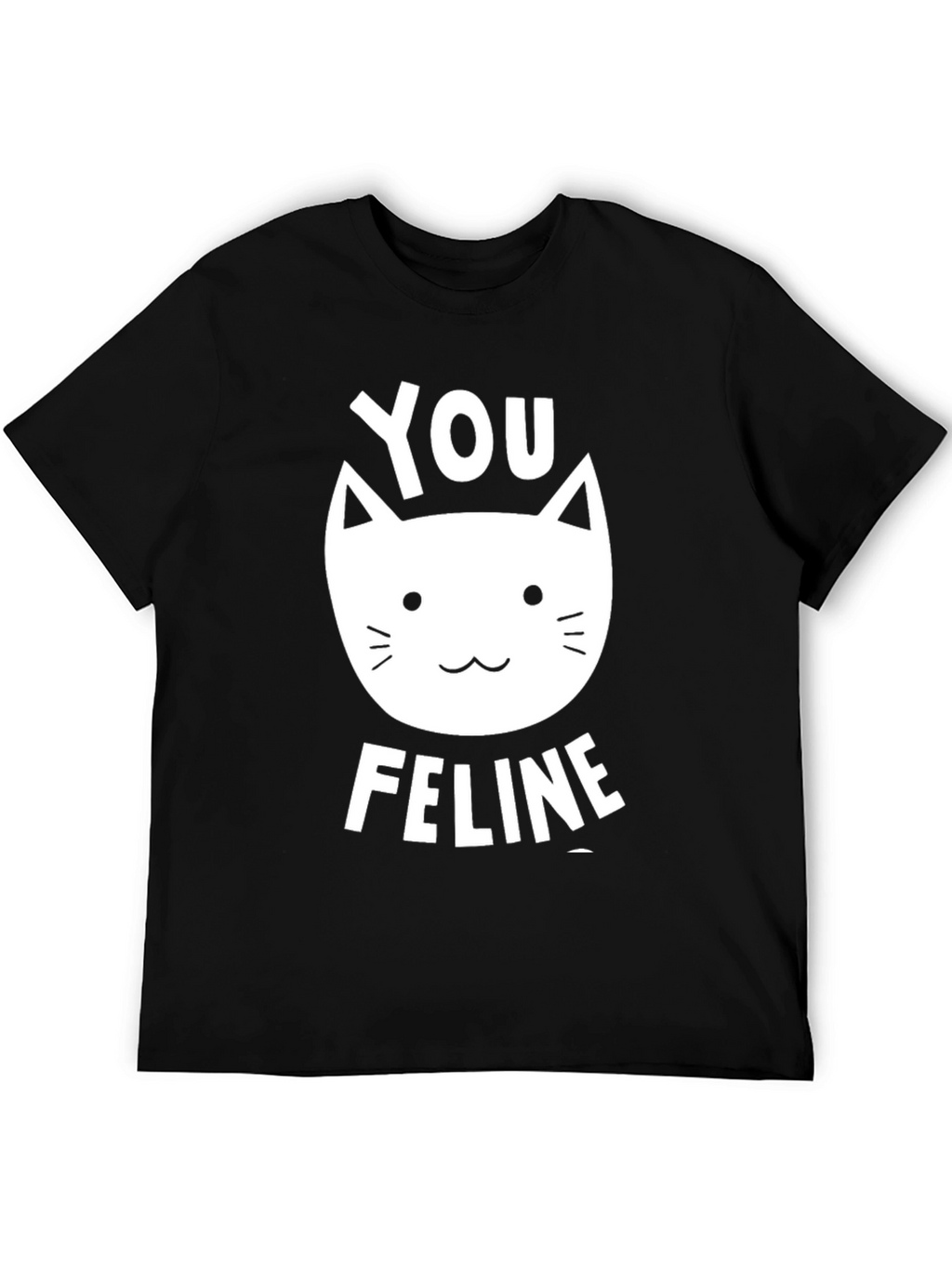 You Feline T-Shirt - Black Graphic Tee