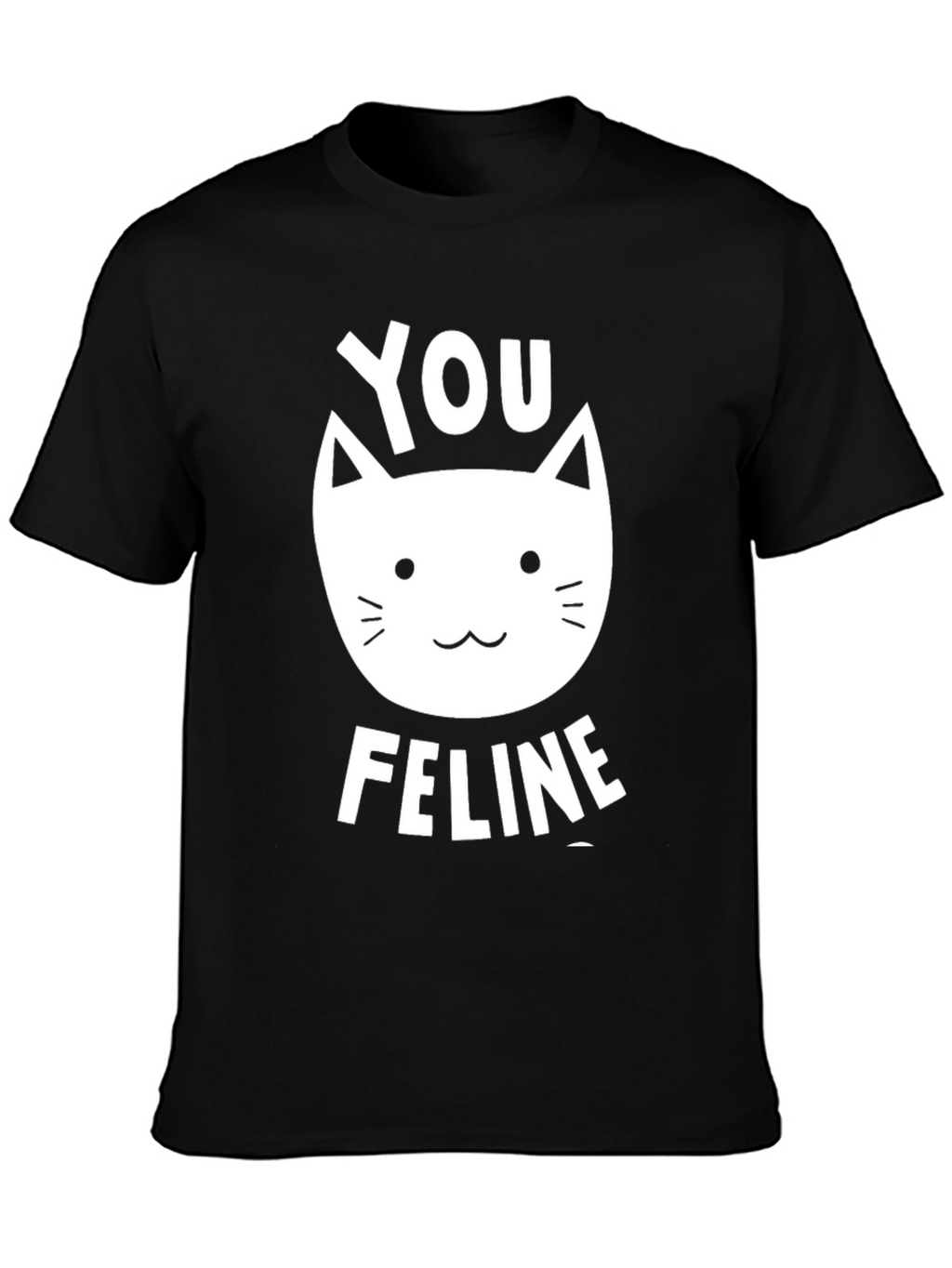 You Feline T-Shirt - Black Graphic Tee