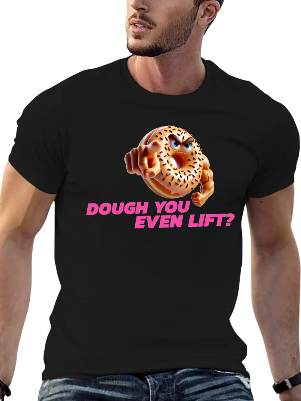 Dough You Even Lift? Funny Workout T-Shirt
