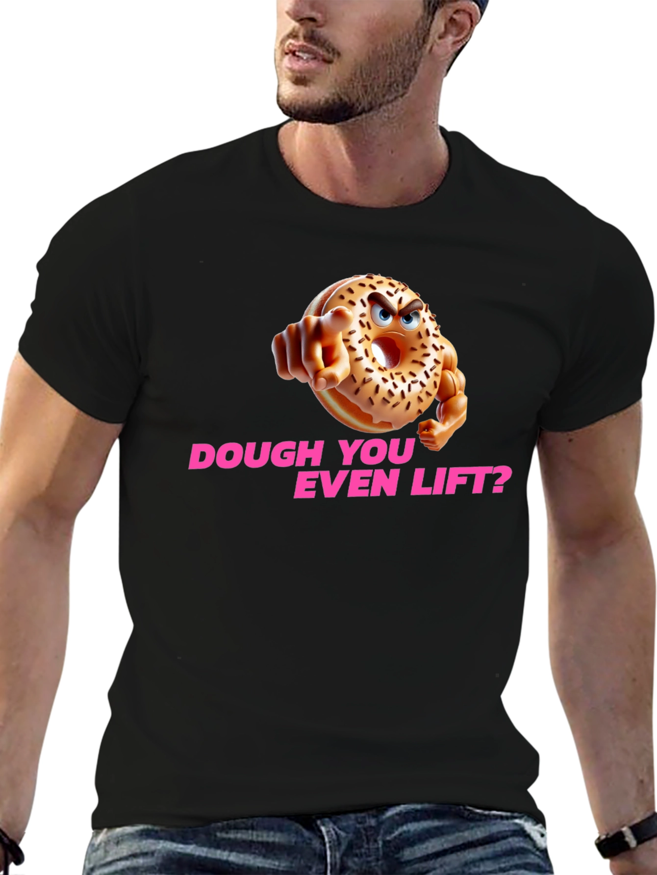 Dough You Even Lift? Funny Workout T-Shirt