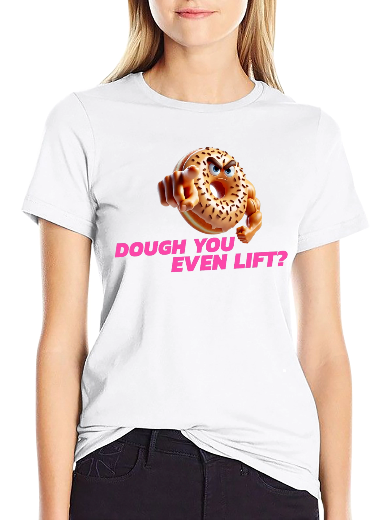 Dough You Even Lift? Funny Workout T-Shirt