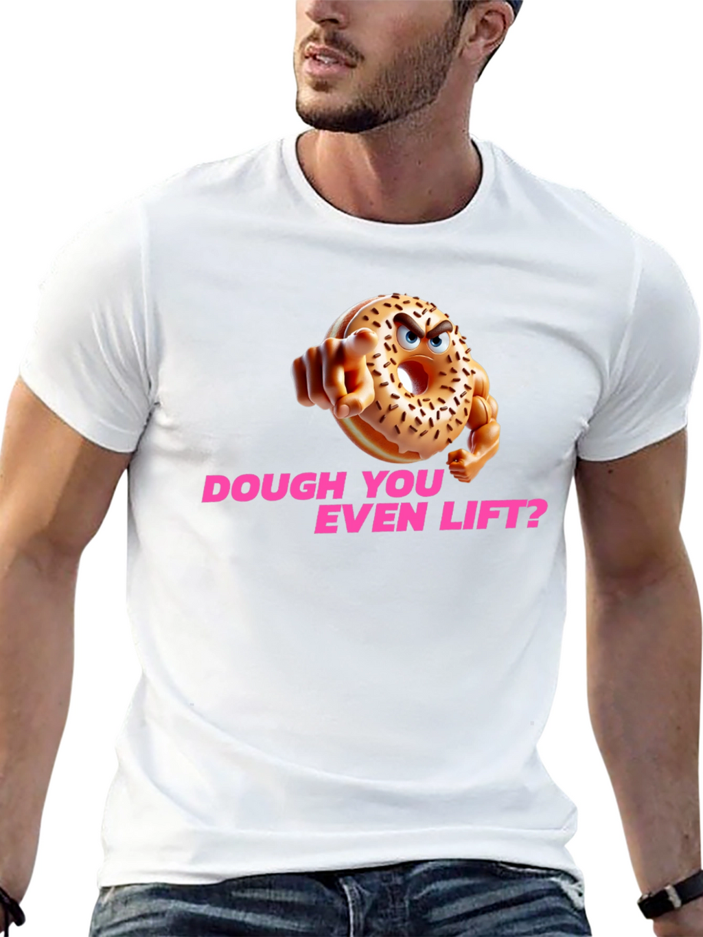 Dough You Even Lift? Funny Workout T-Shirt