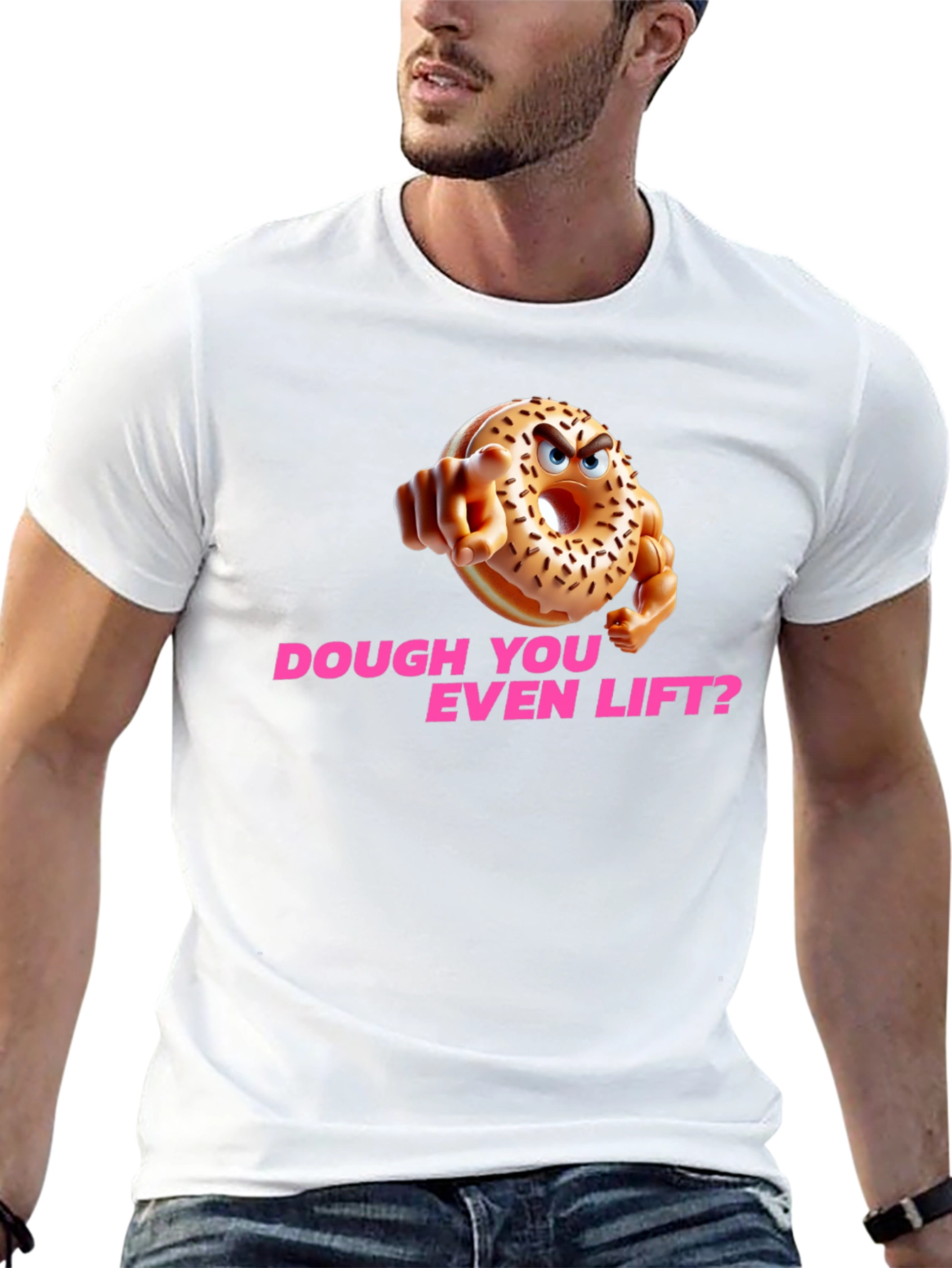 Dough You Even Lift? Funny Workout T-Shirt