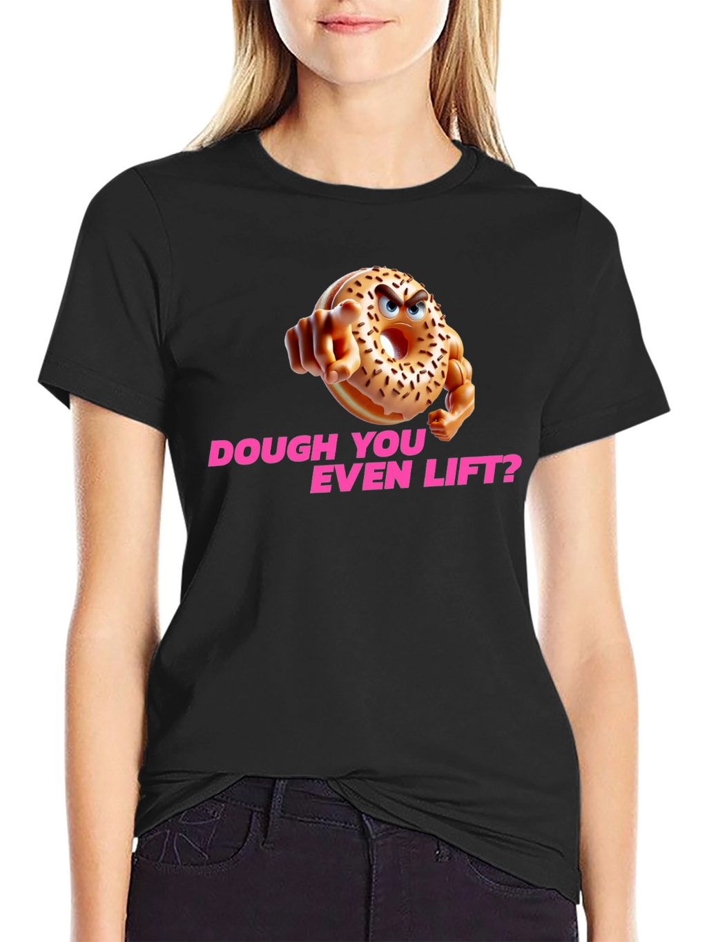 Dough You Even Lift? Funny Workout T-Shirt