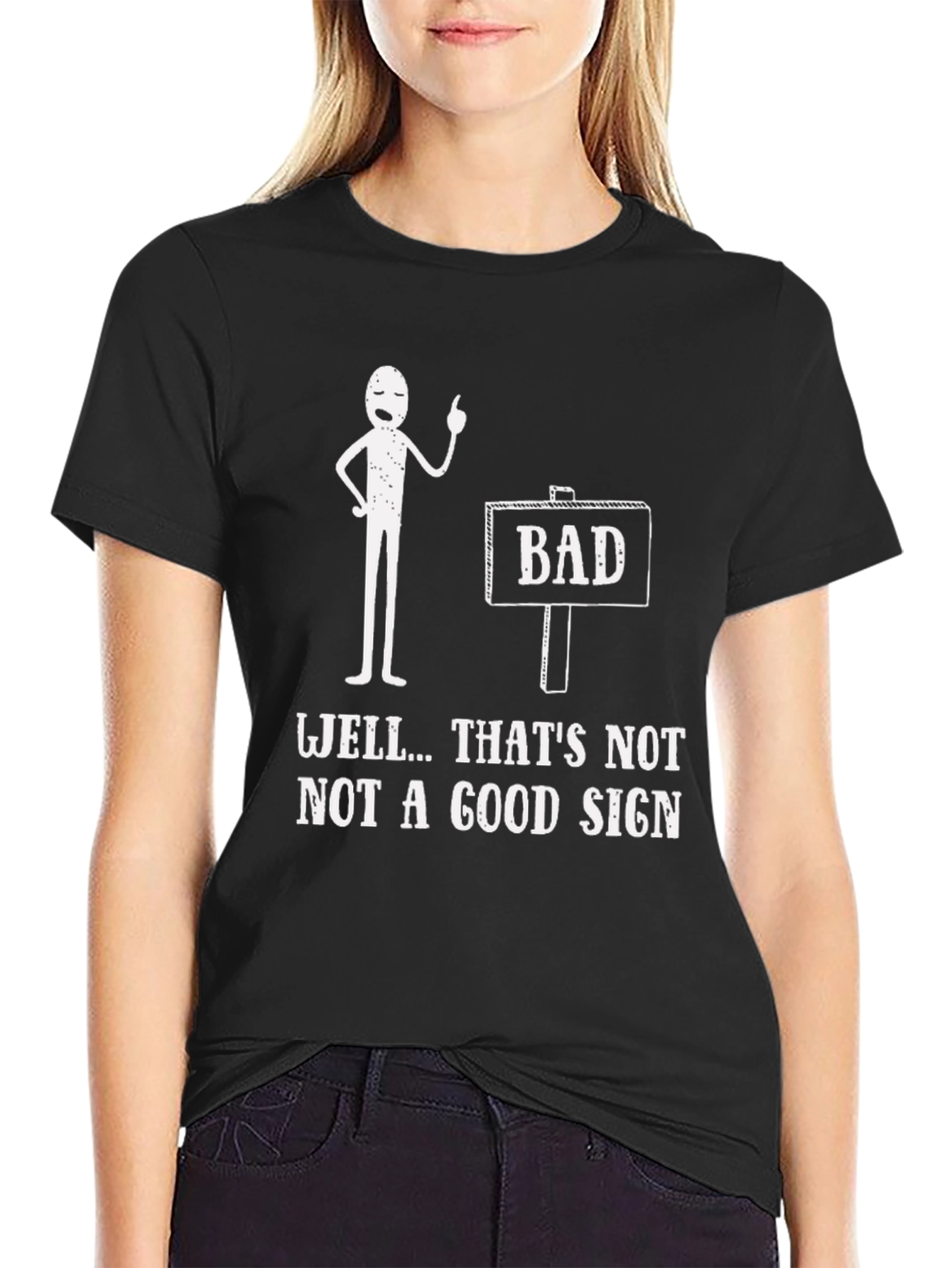 Funny Bad Sign Graphic Tee