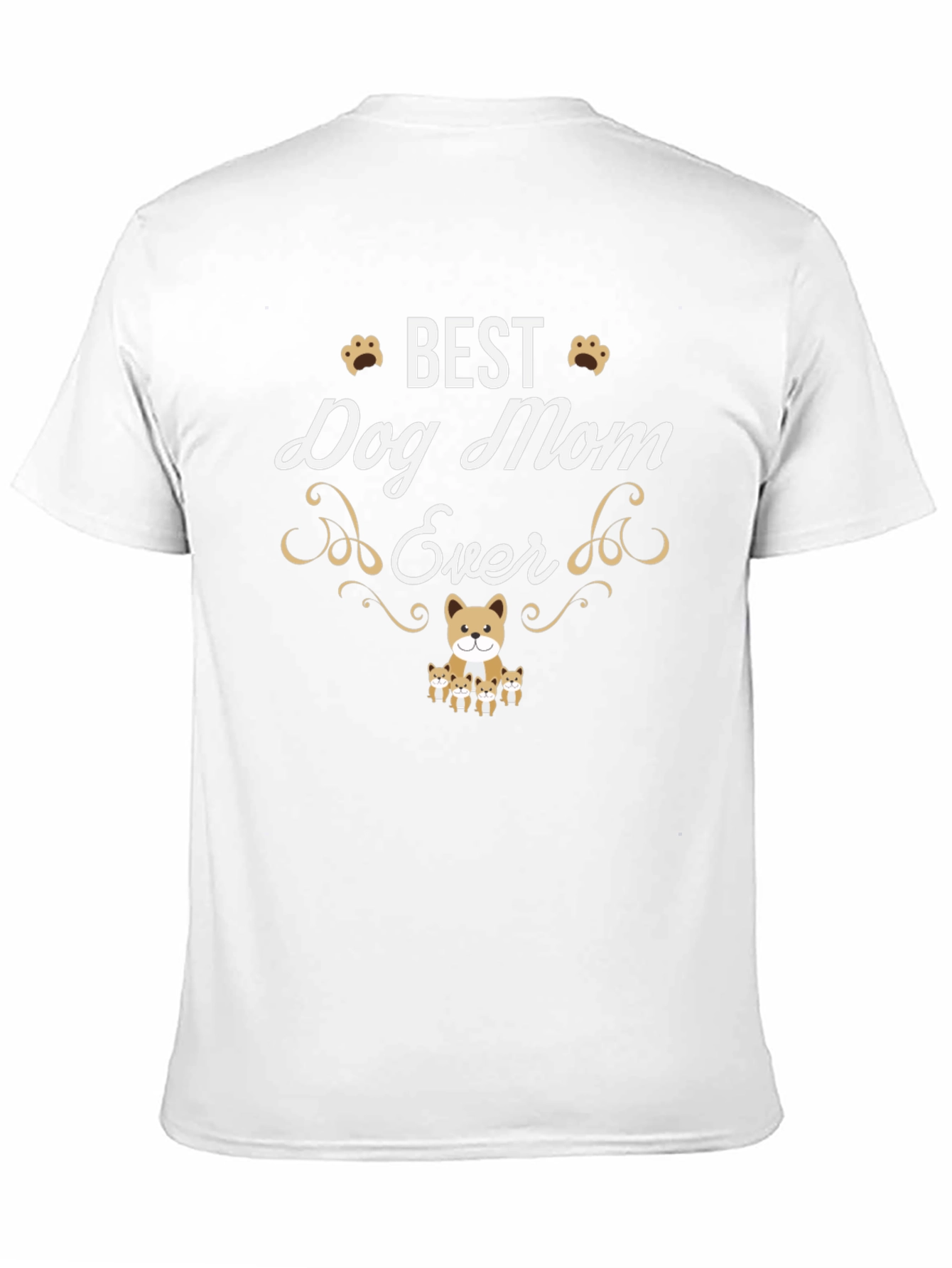 Best Dog Mom Ever T-Shirt - Cute Dog Design