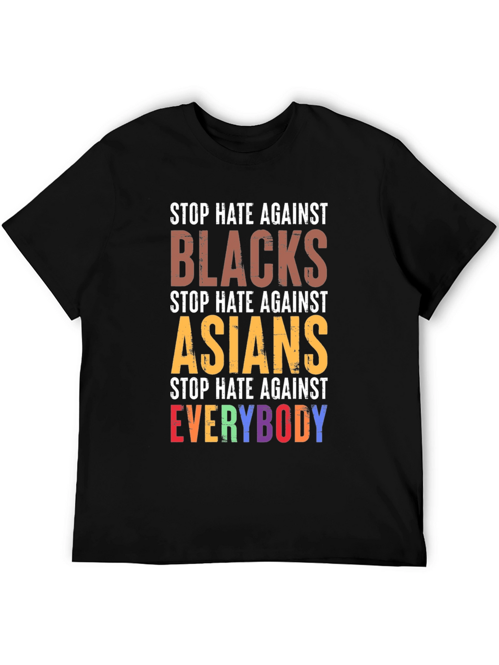 Stop Hate Against Everybody T-Shirt