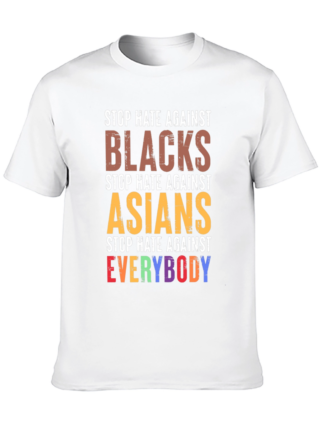 Stop Hate Against Everybody T-Shirt