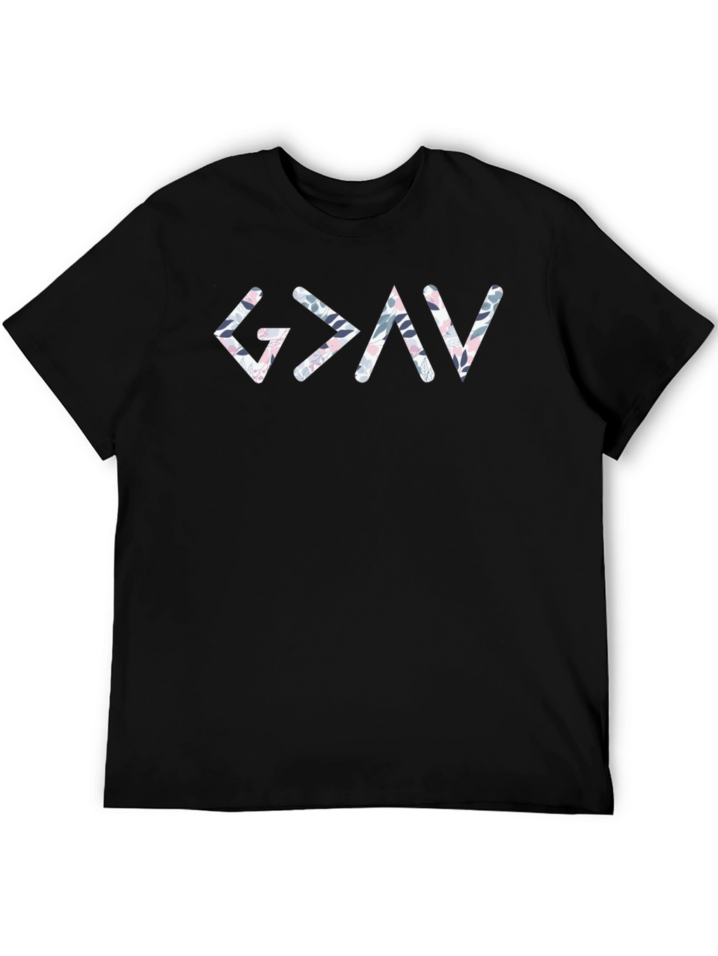 Floral Greater Than God T-Shirt - Christian Apparel
