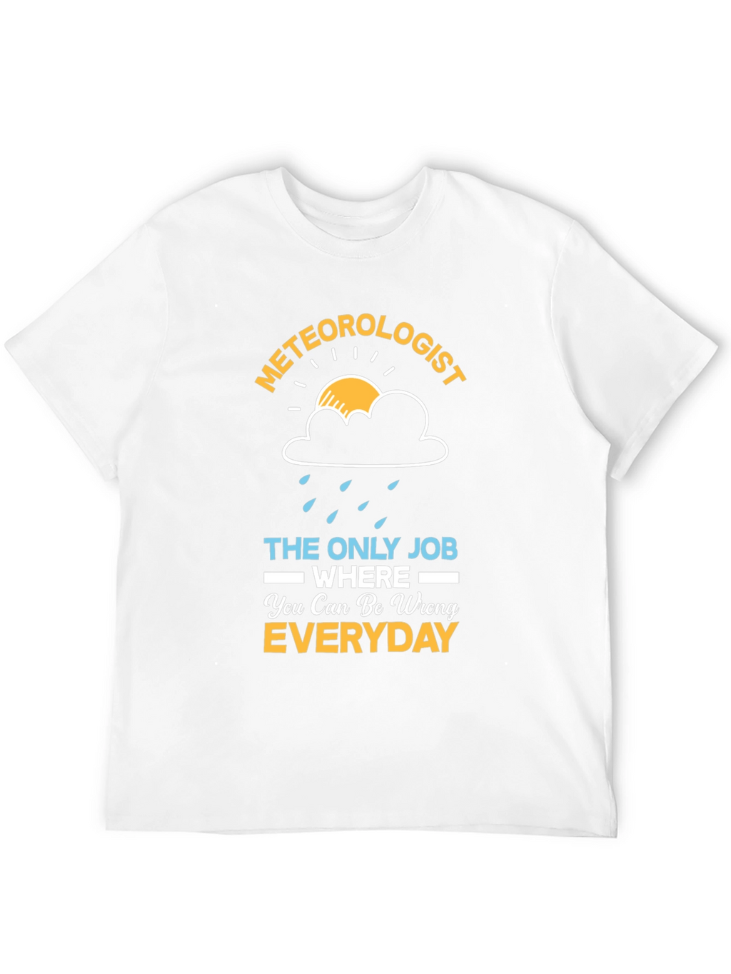 Meteorologist Funny Weather T-Shirt