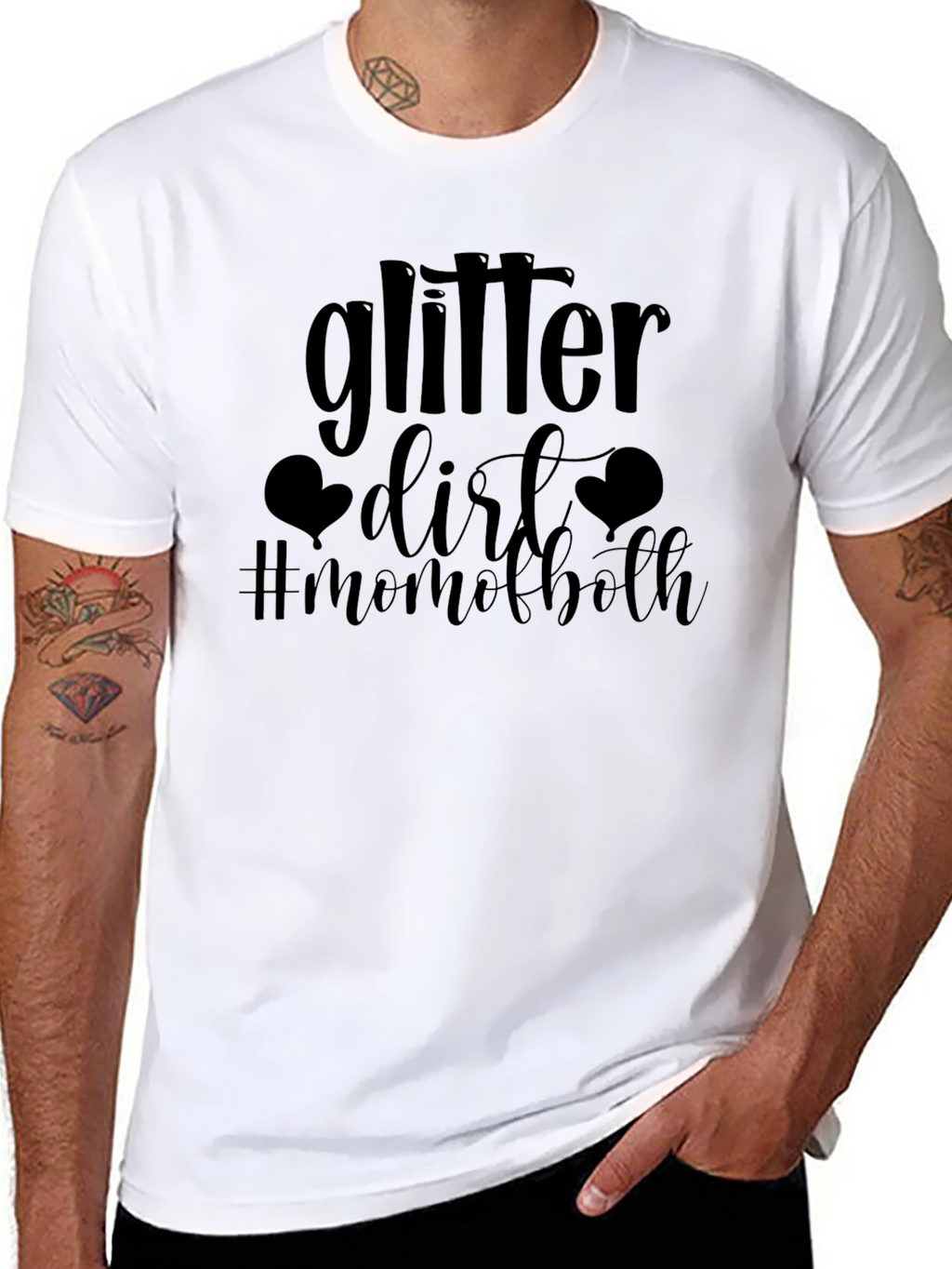 Glitter & Dirt Mom of Both T-Shirt