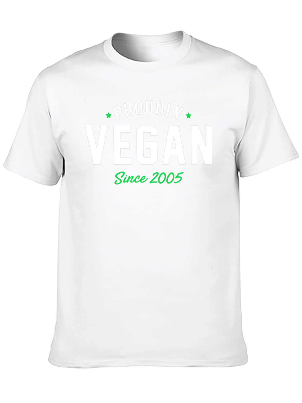 Proudly Vegan Since 2005 T-Shirt