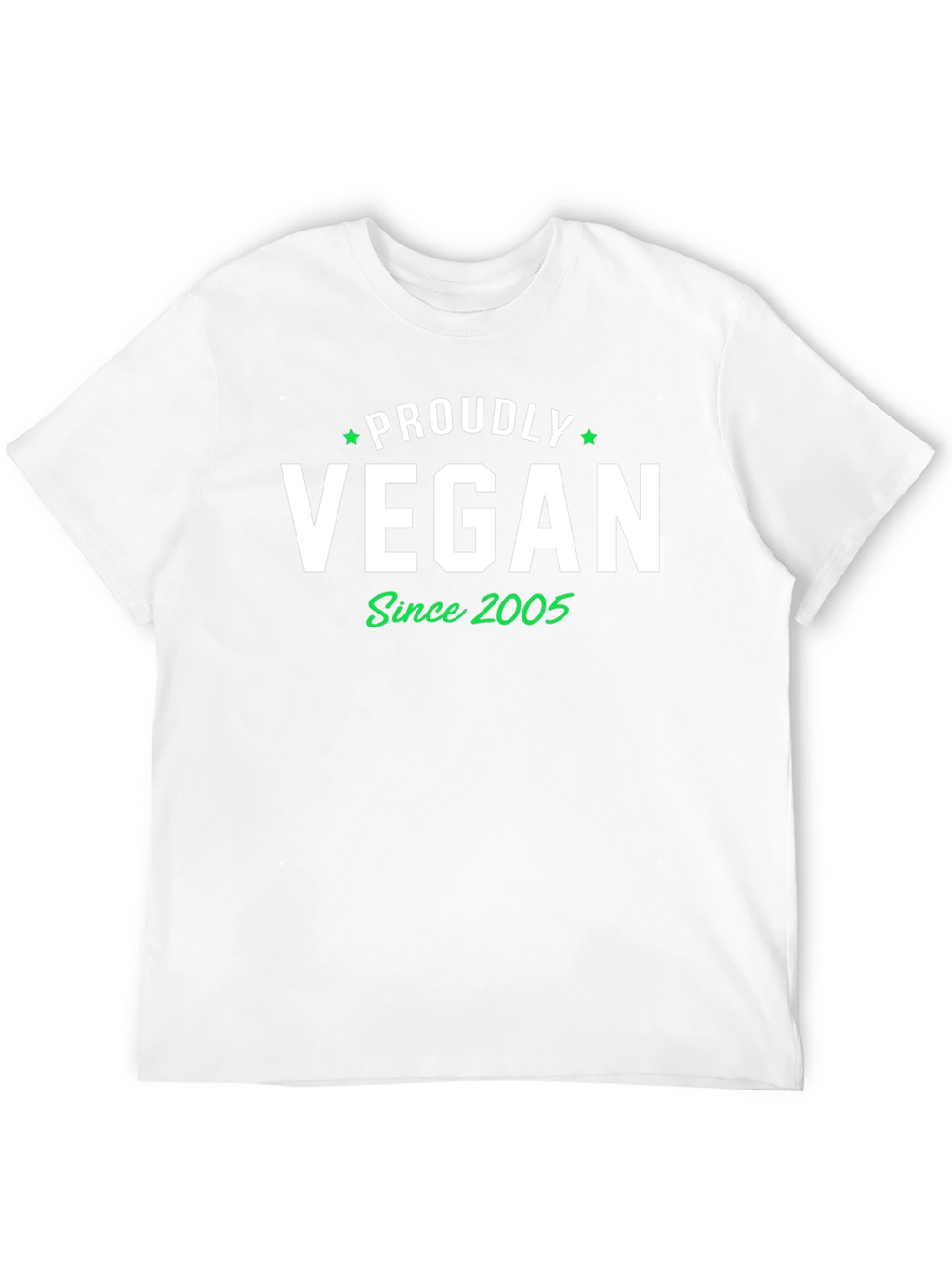 Proudly Vegan Since 2005 T-Shirt