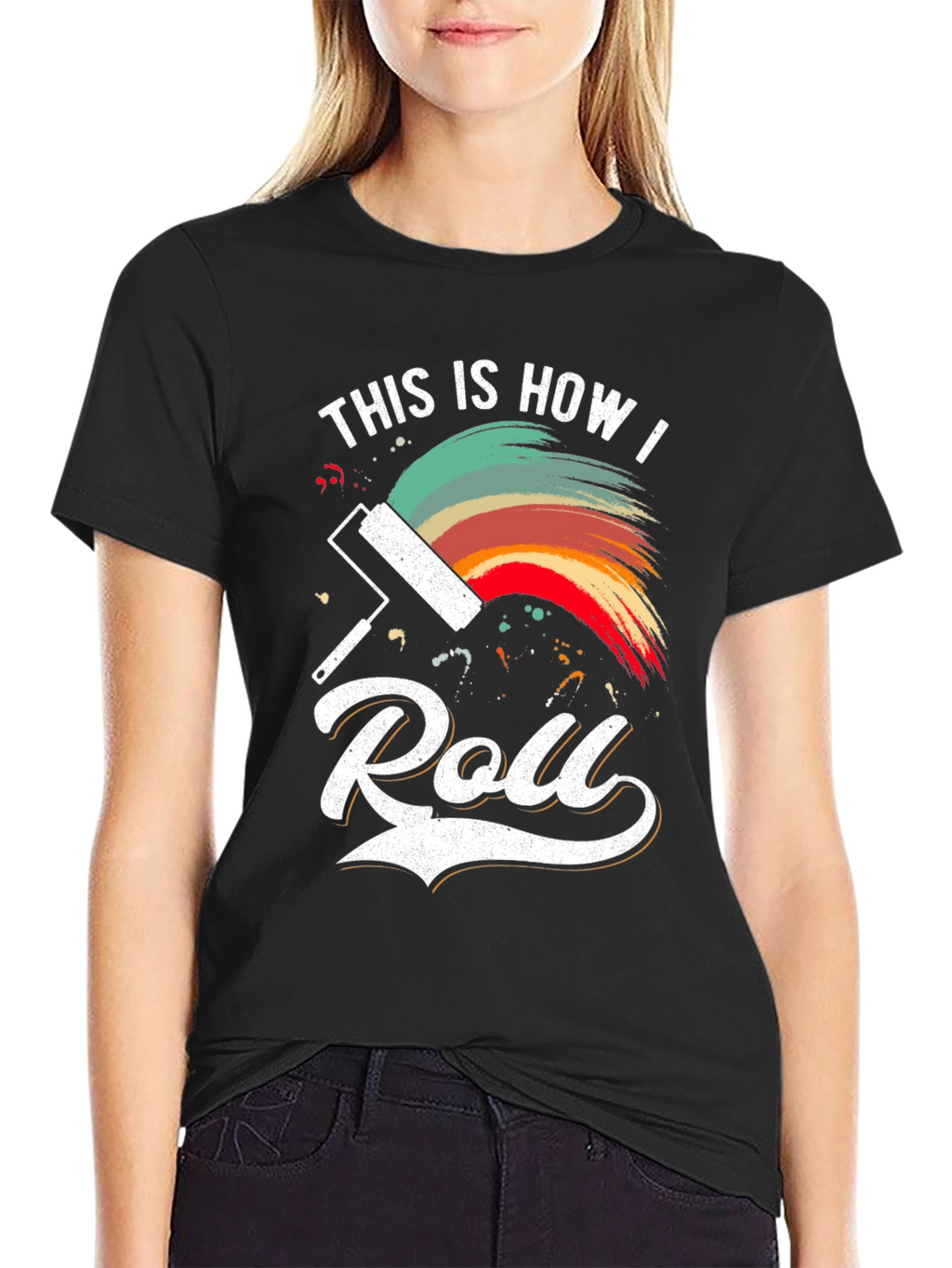 This is How I Roll Painting T-Shirt