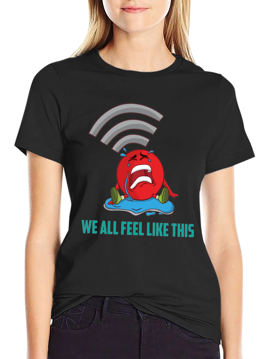 We All Feel Like This Graphic Tee