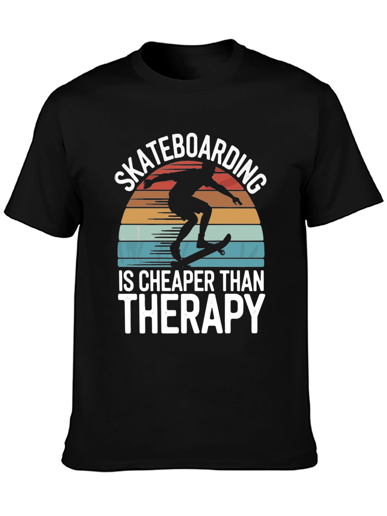 Skateboarding is Cheaper Than Therapy Graphic Tee