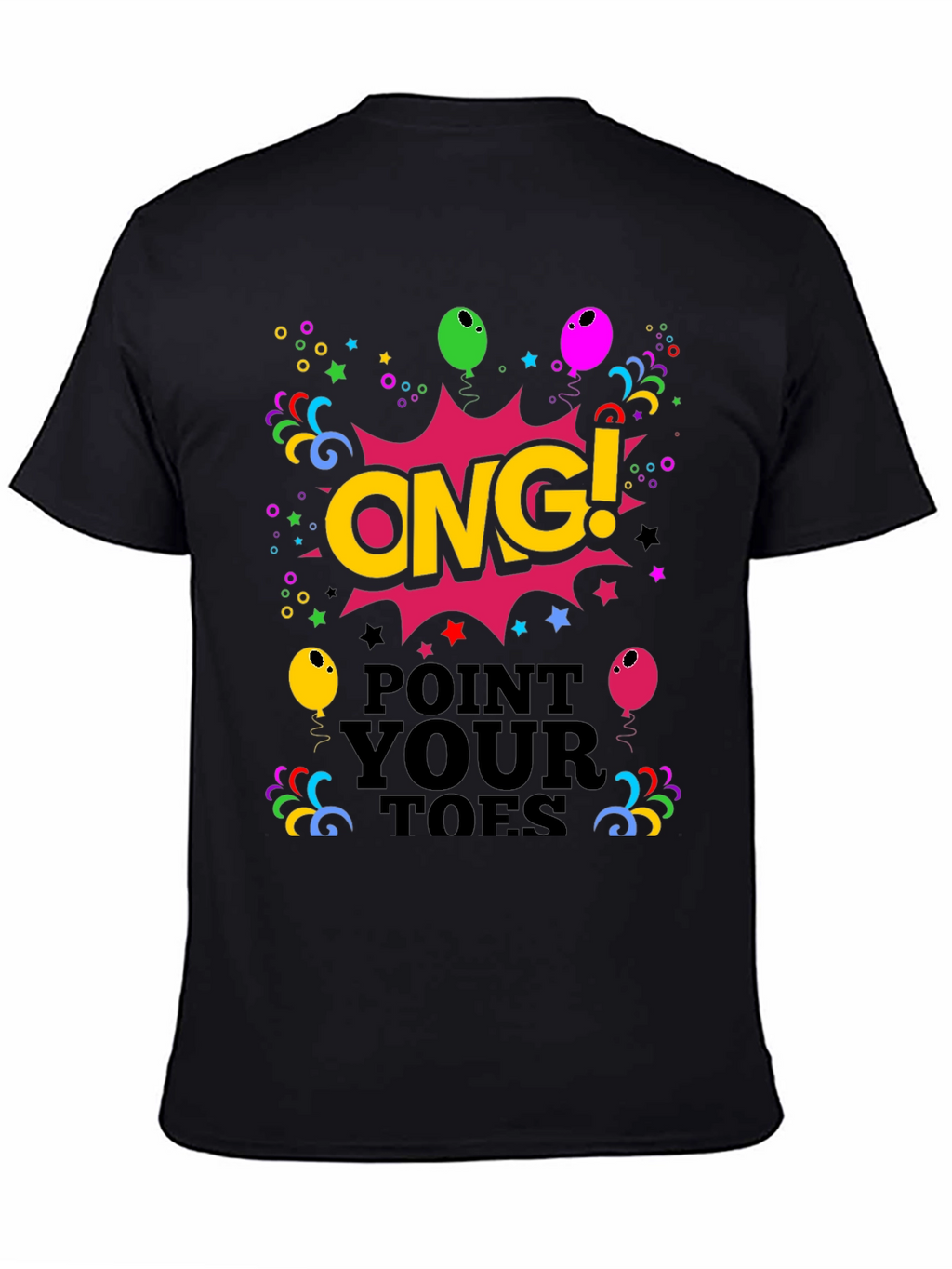 ONG! Point Your Toes Black Graphic Tee