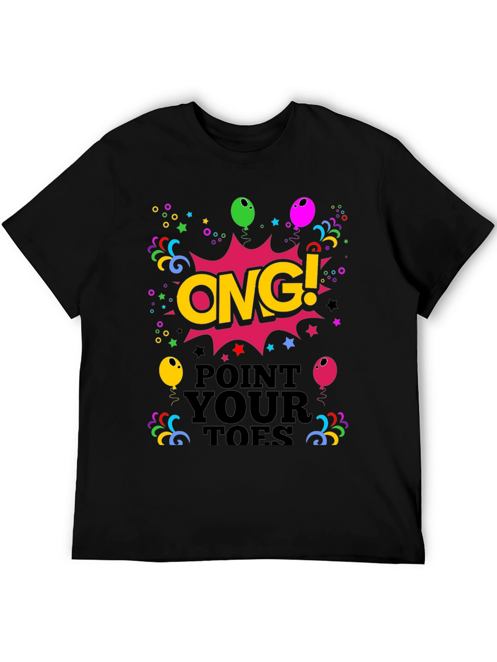 ONG! Point Your Toes Black Graphic Tee