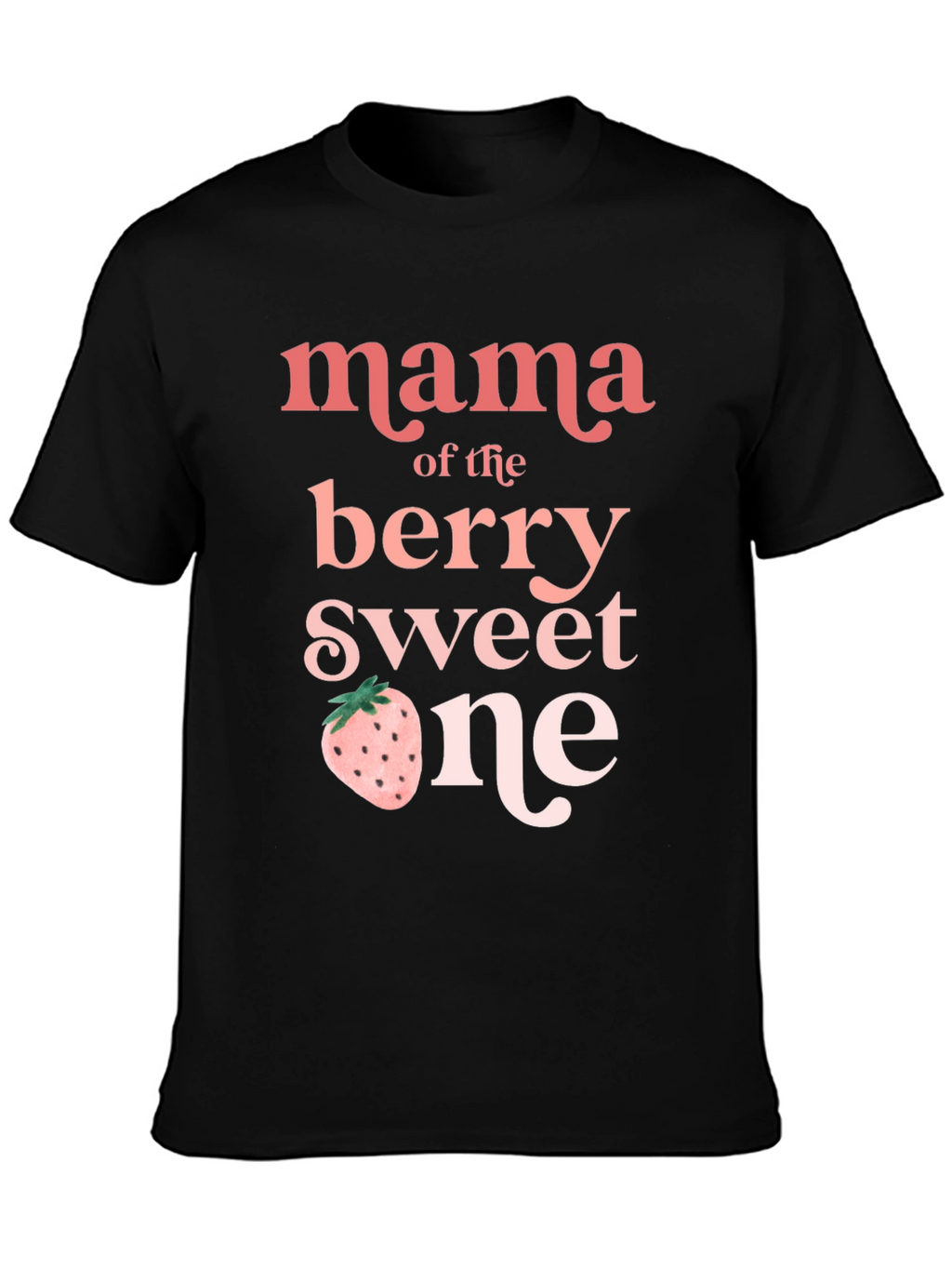 Mama of the Berry Sweet One Graphic Tee
