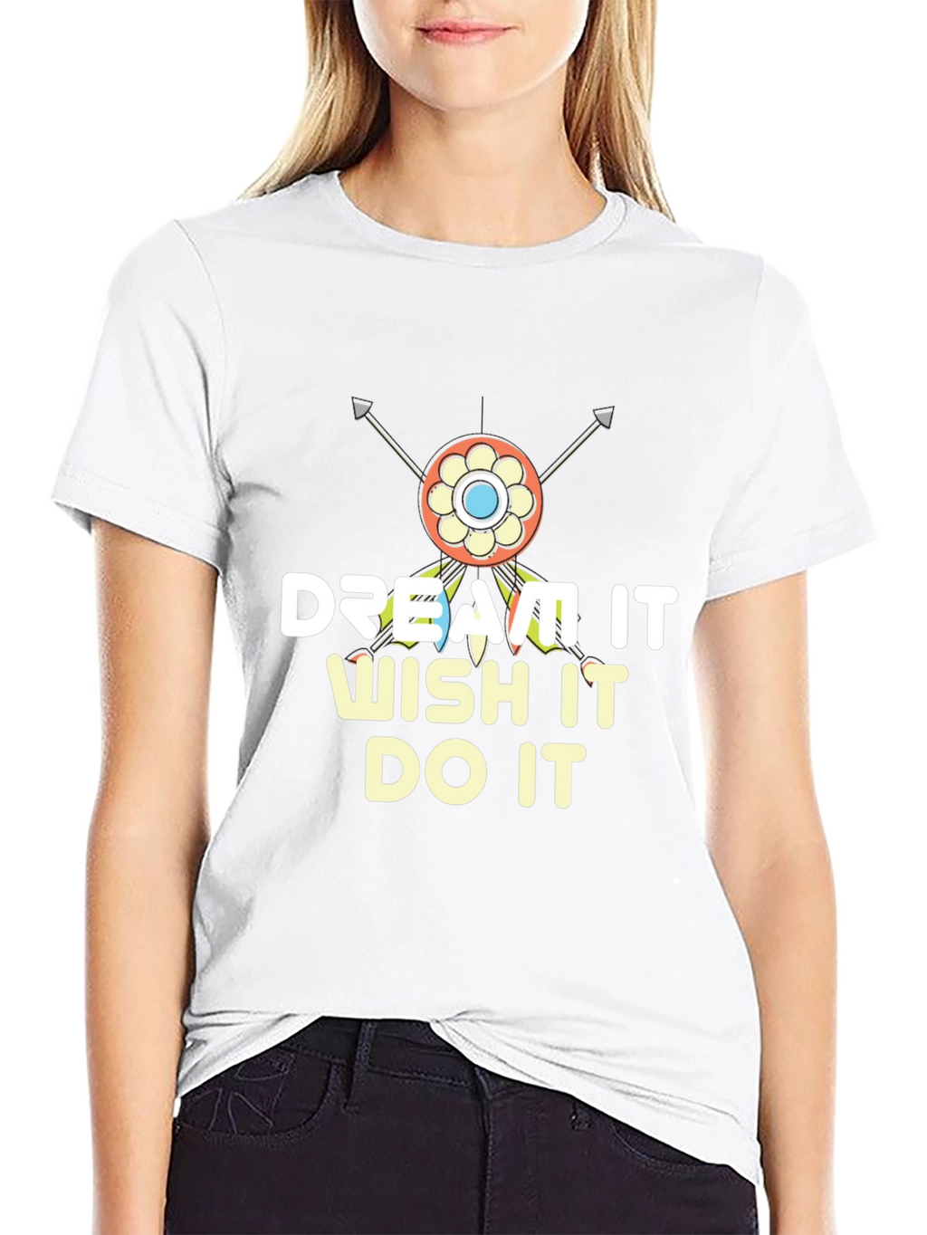 Dream It Wish It Do It T-Shirt