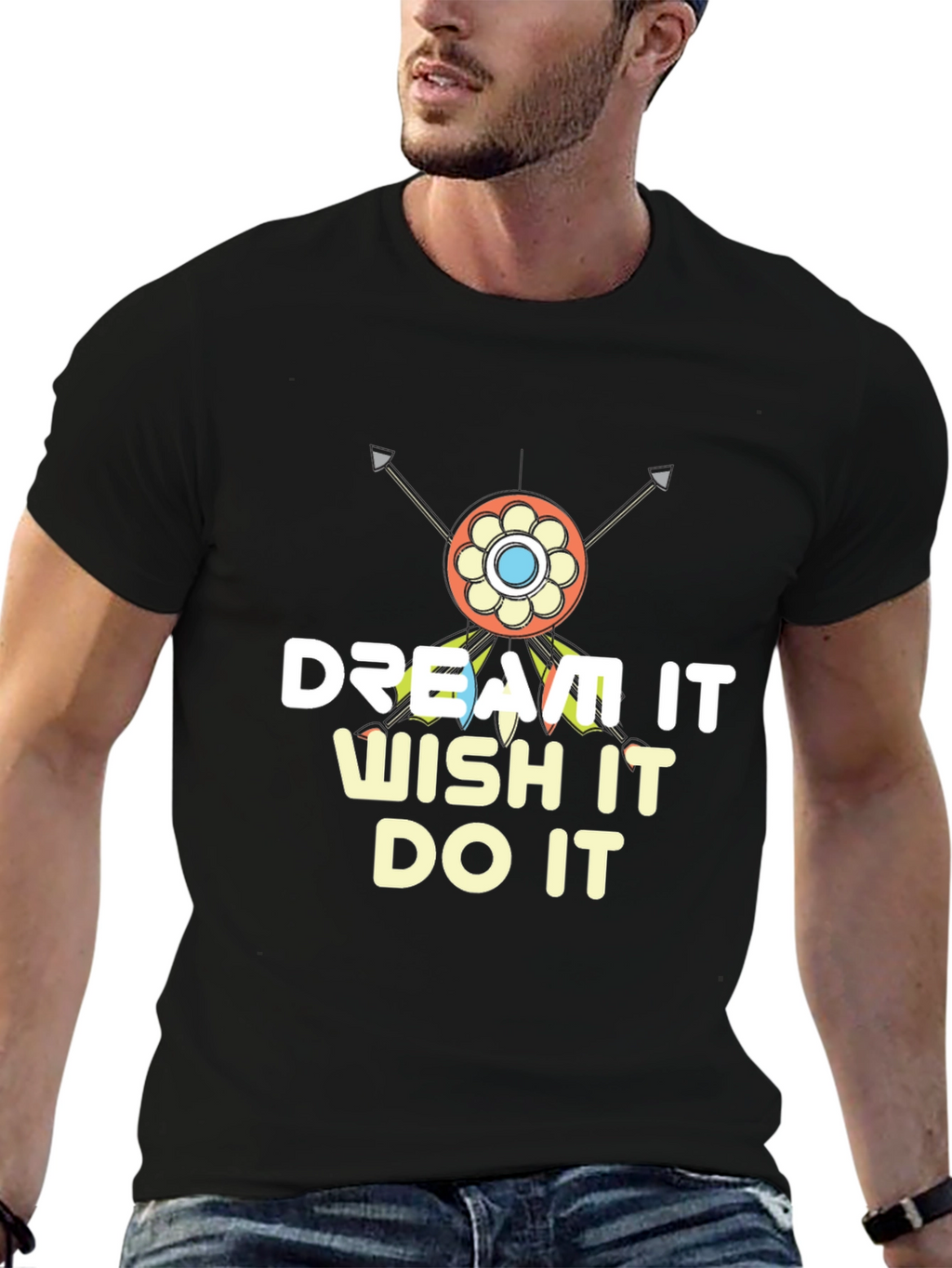 Dream It Wish It Do It T-Shirt