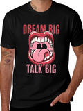 Dream Big Talk Big Graphic Tee