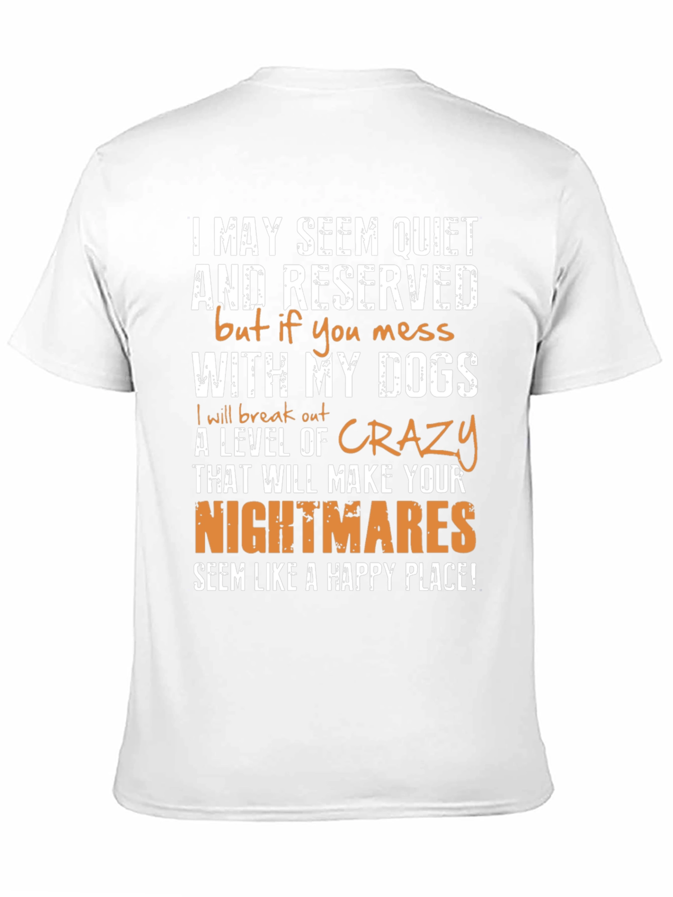 Dog Lover Graphic T-Shirt: I May Seem Quiet