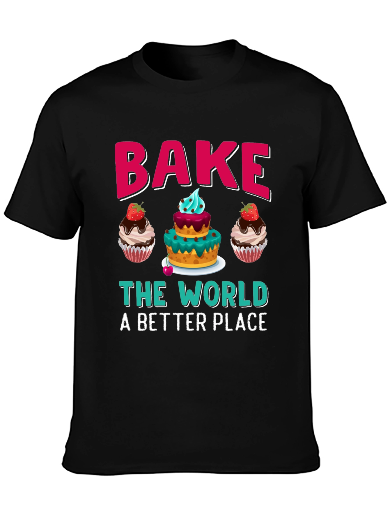 Bake The World Tee - Cupcake Graphic T-Shirt