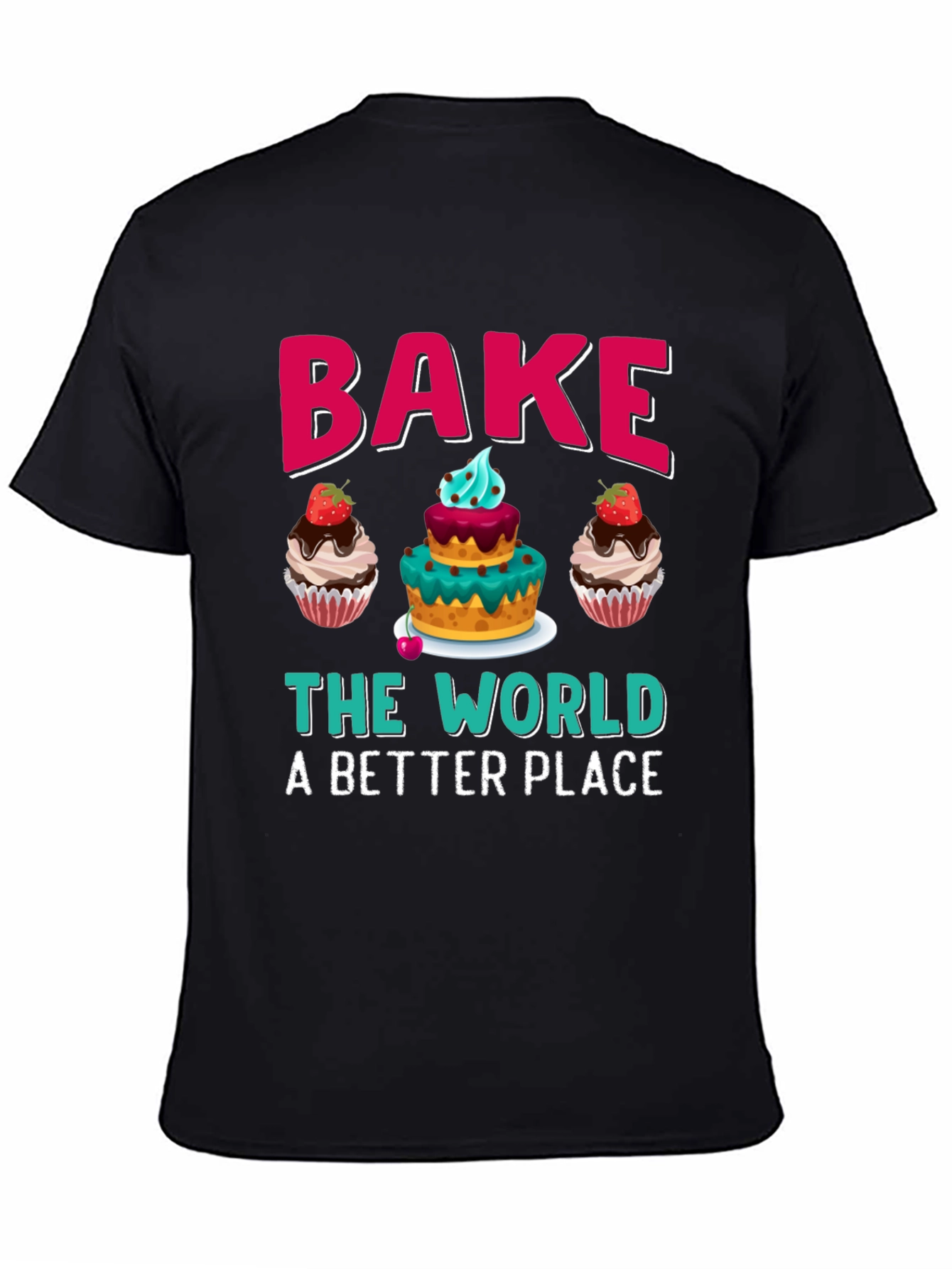 Bake The World Tee - Cupcake Graphic T-Shirt