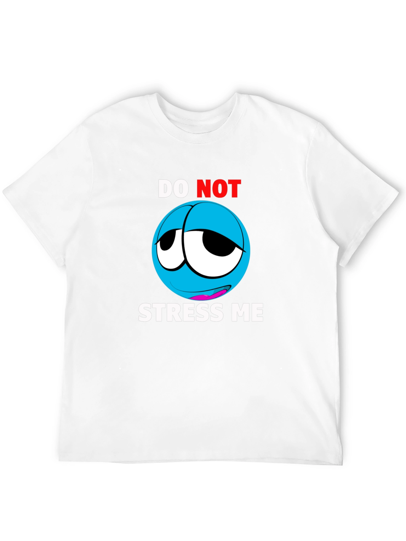 Do Not Stress Me Graphic T-Shirt