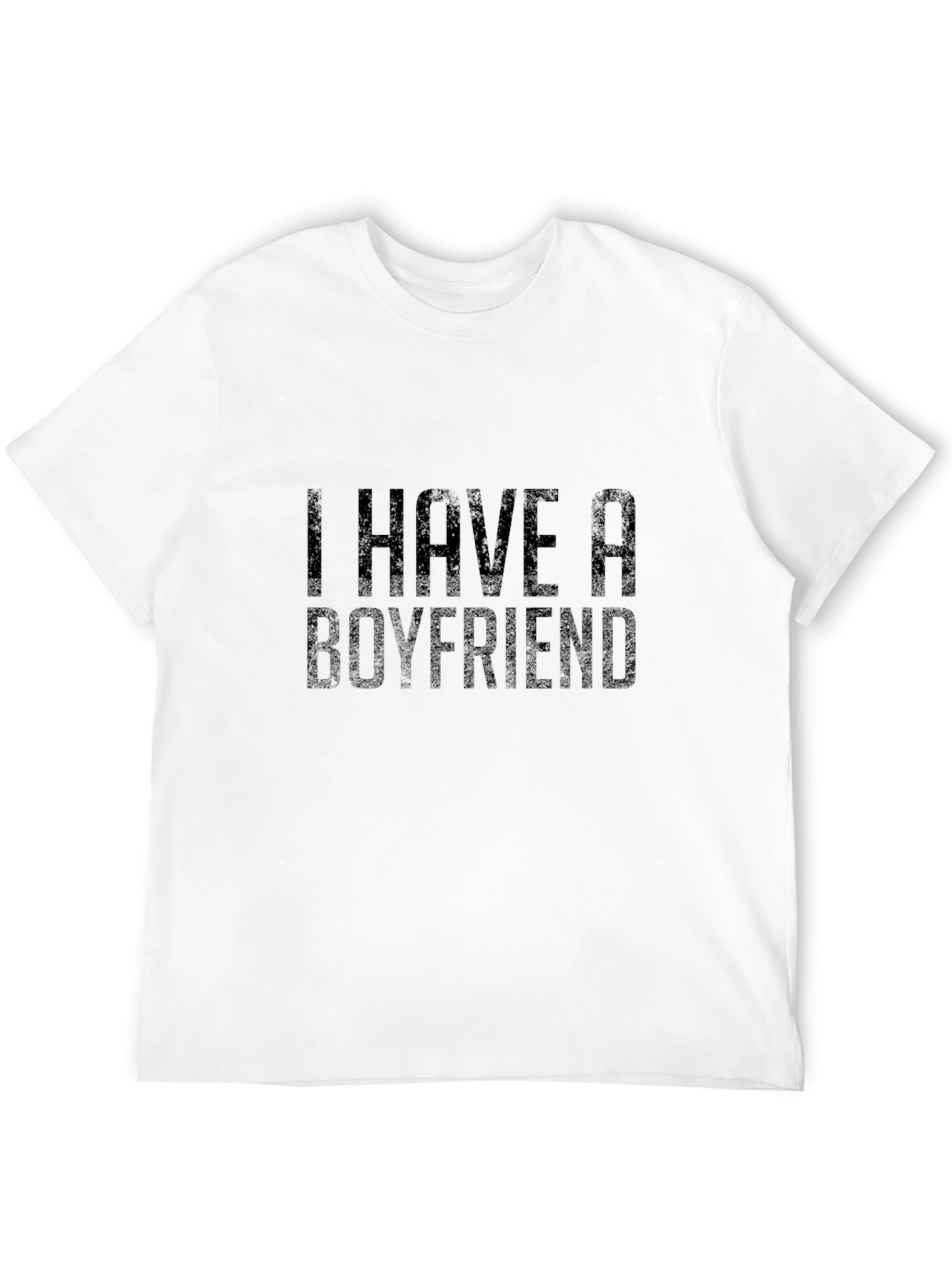 I Have a Boyfriend Black T-Shirt