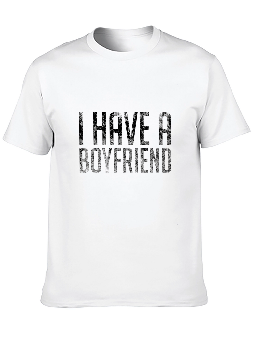 I Have a Boyfriend Black T-Shirt