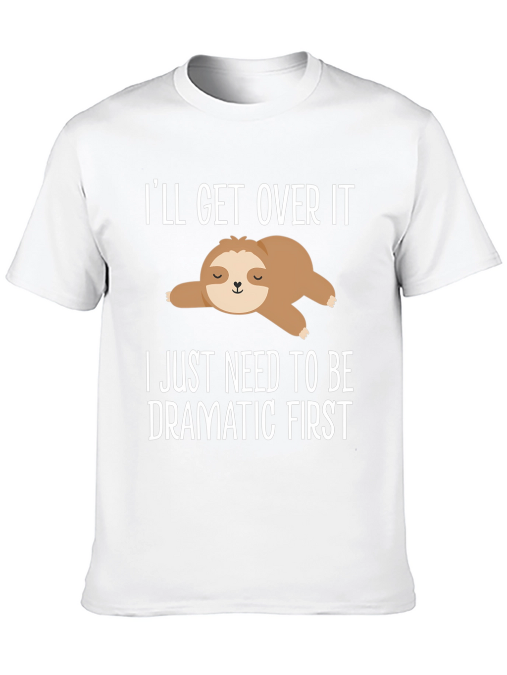 Dramatic Sloth Graphic T-Shirt
