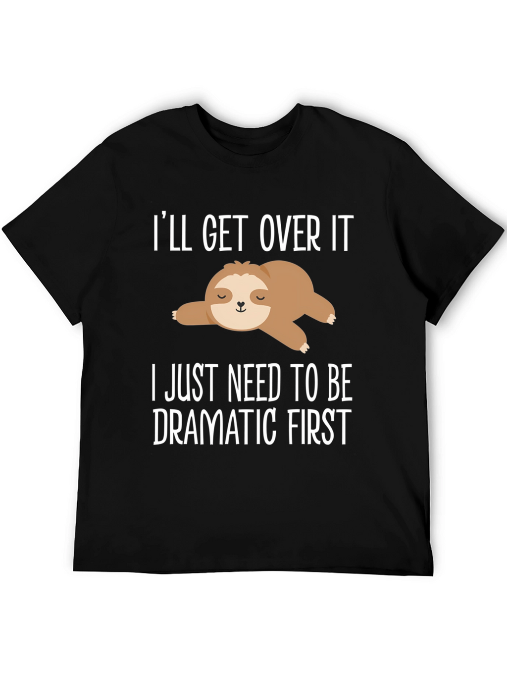 Dramatic Sloth Graphic T-Shirt