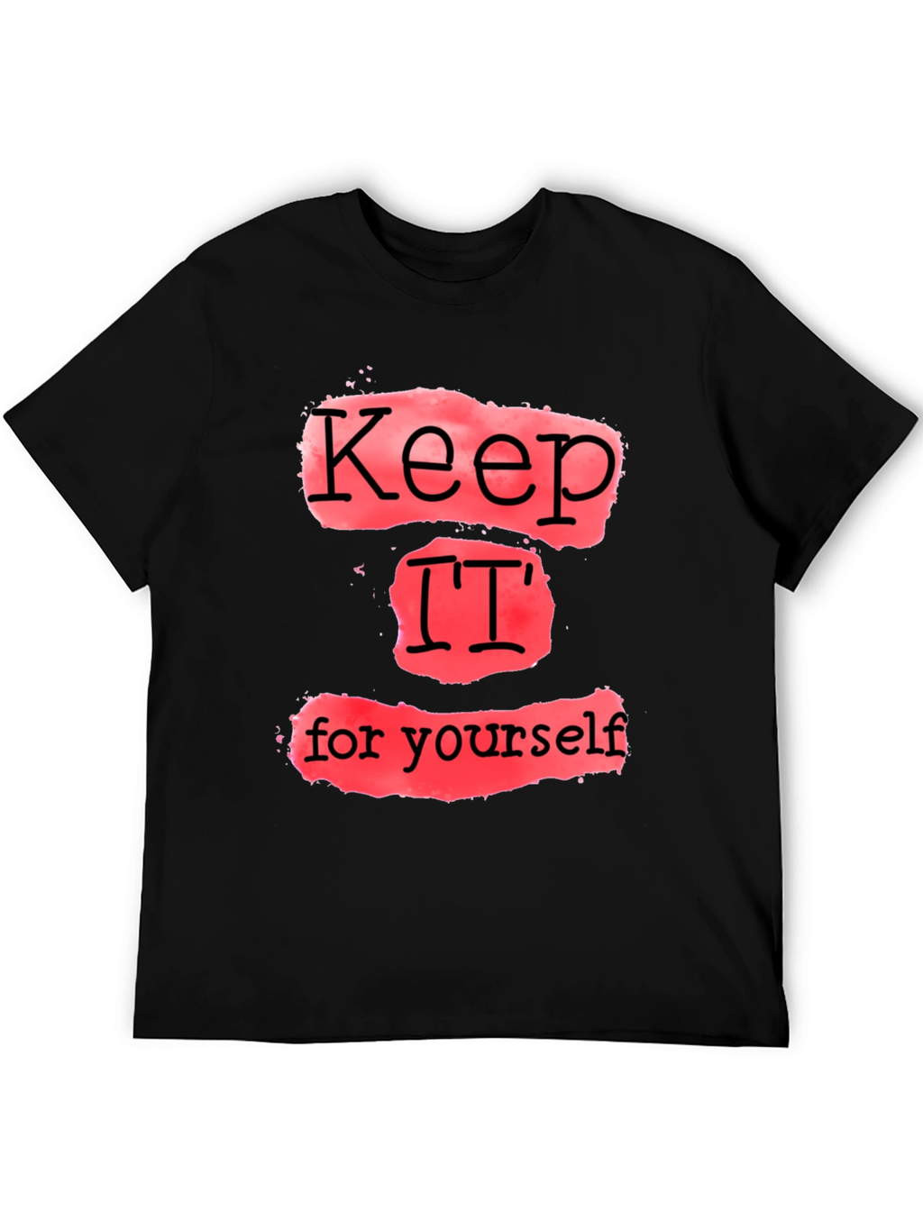 Keep It To Yourself Graphic Tee
