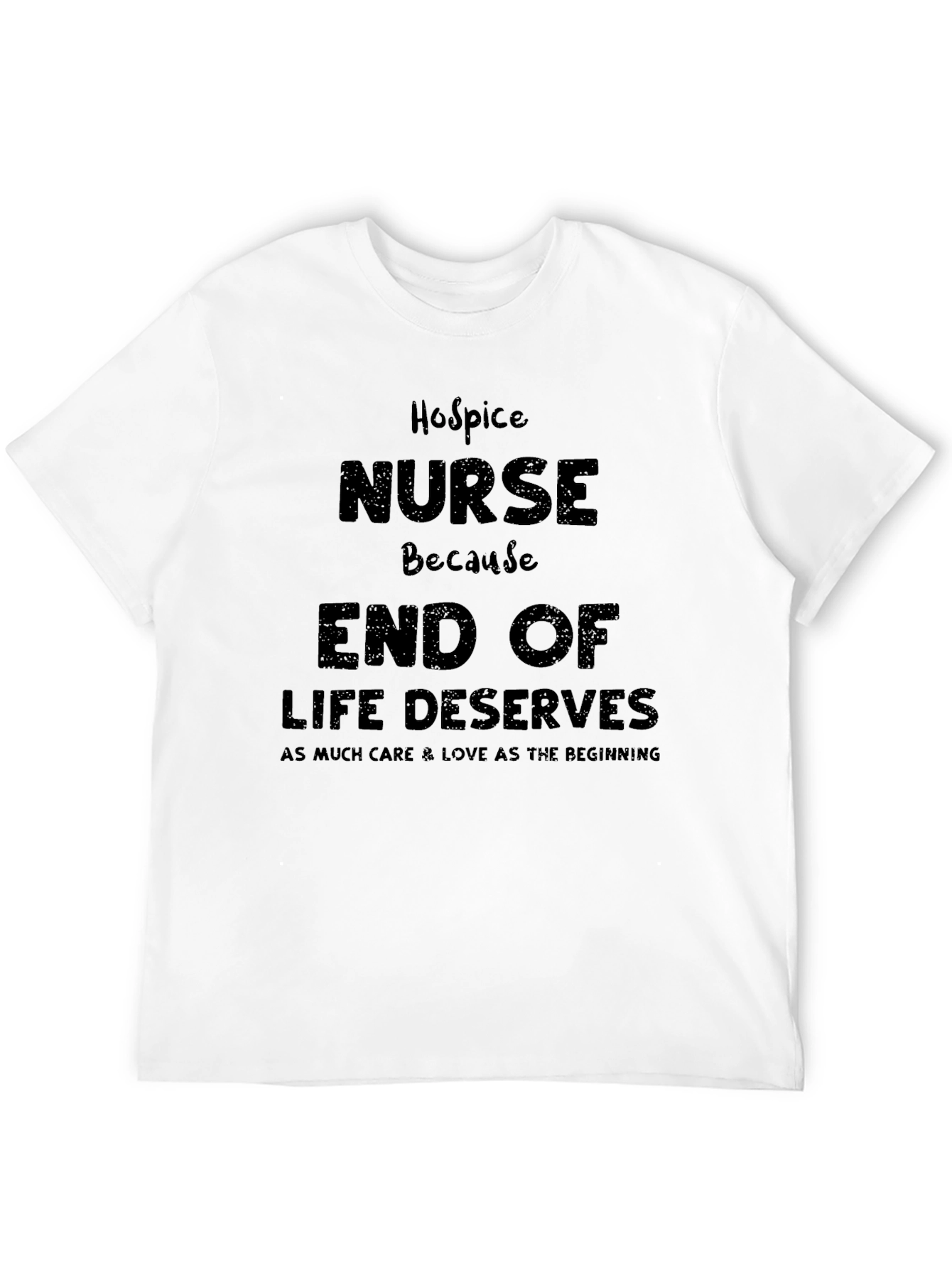 Hospice Nurse T-Shirt - End of Life Care