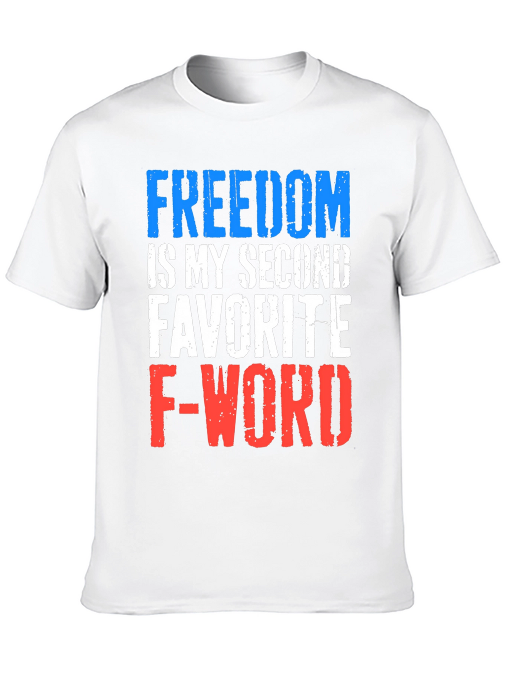 Freedom Funny Graphic Tee