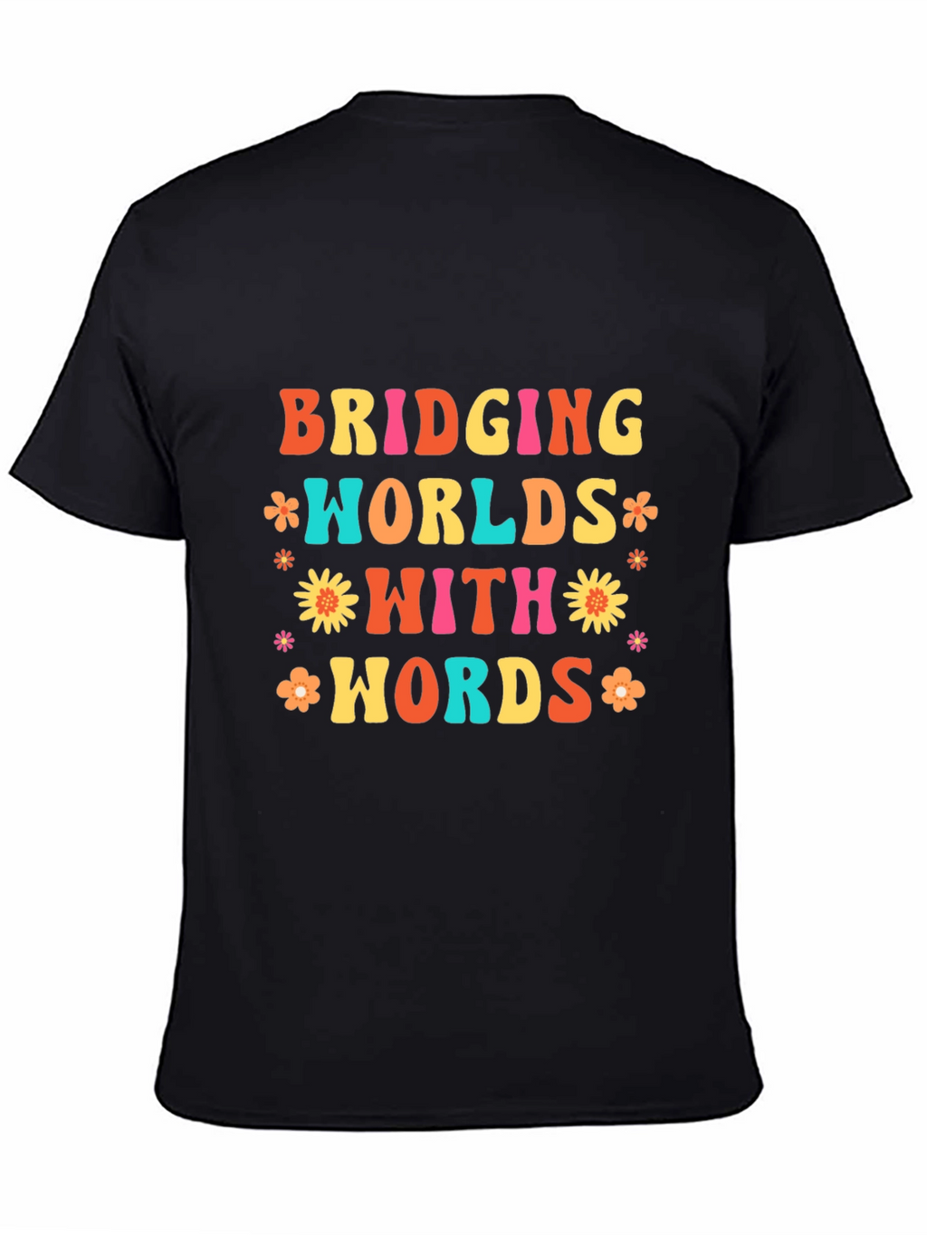 Bridging Worlds With Words Black Graphic T-Shirt