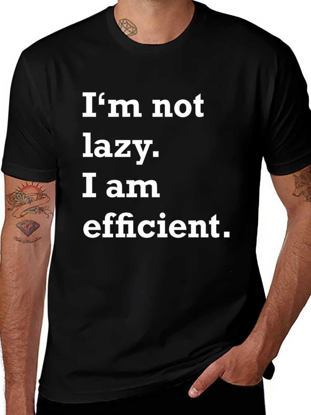Funny Im Not Lazy Efficient Black T-Shirt