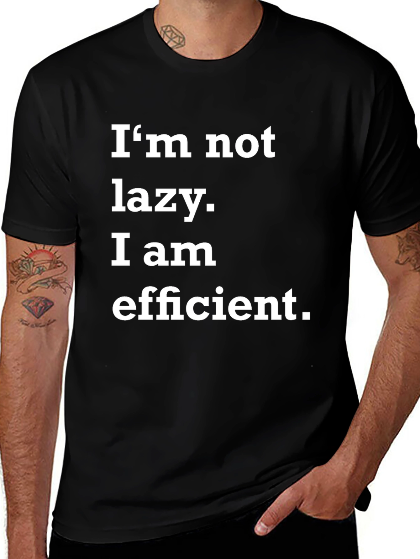 Funny Im Not Lazy Efficient Black T-Shirt