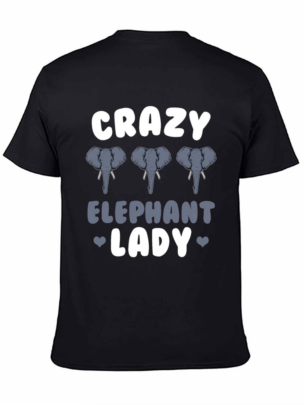Crazy Elephant Lady T-Shirt - Animal Lover Tee