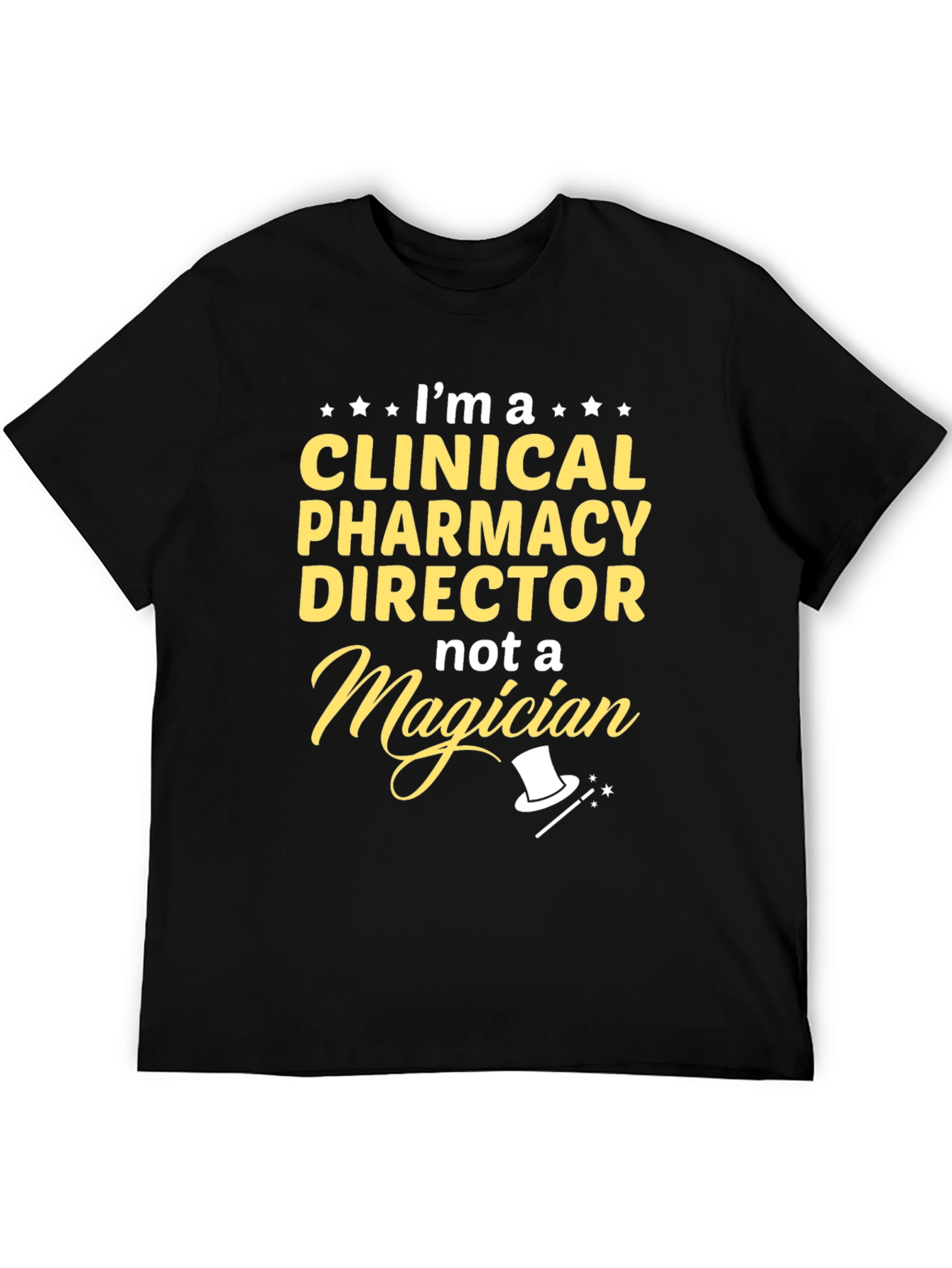 Clinical Pharmacy Director T-Shirt - Funny Magician Tee