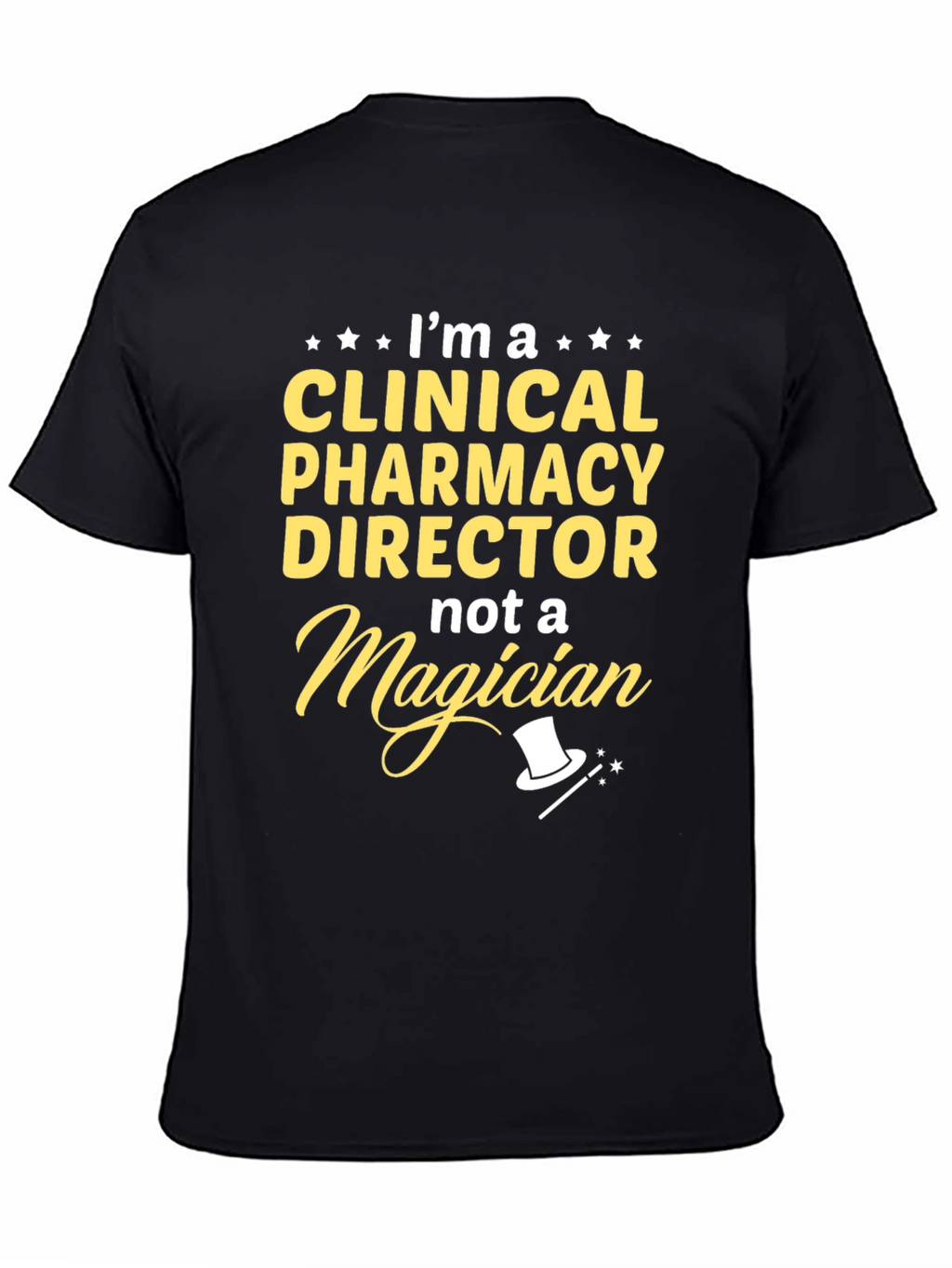 Clinical Pharmacy Director T-Shirt - Funny Magician Tee
