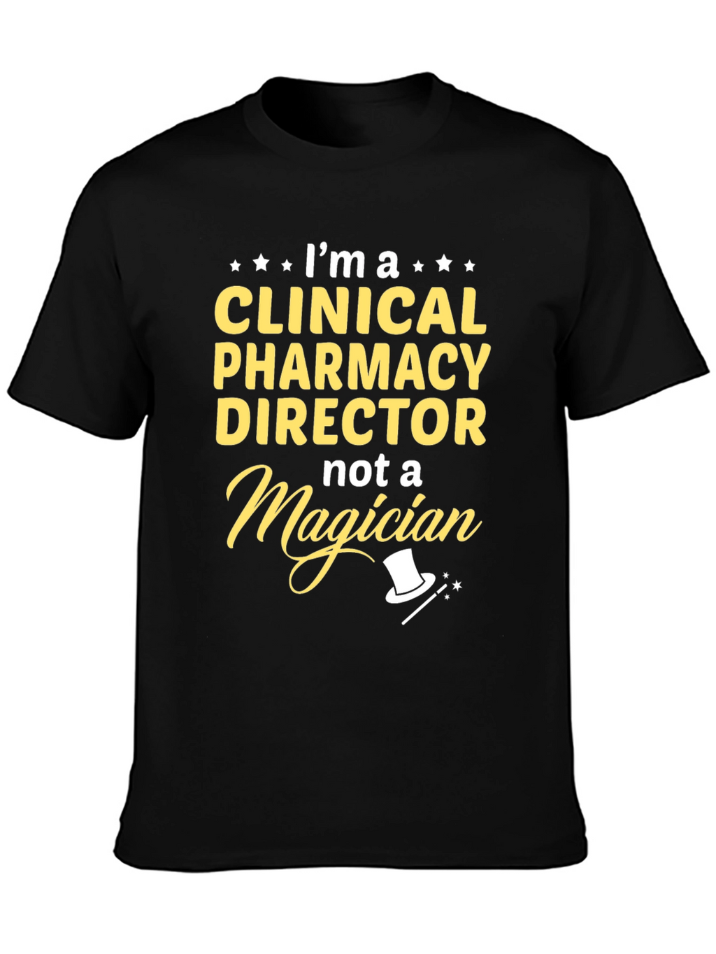 Clinical Pharmacy Director T-Shirt - Funny Magician Tee