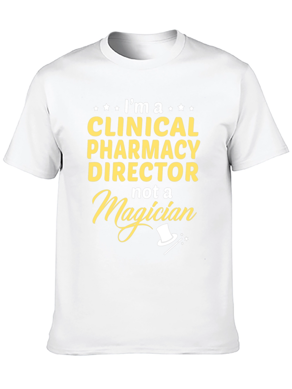 Clinical Pharmacy Director T-Shirt - Funny Magician Tee