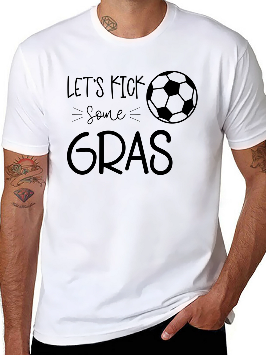 Lets Kick Some Gras T-Shirt